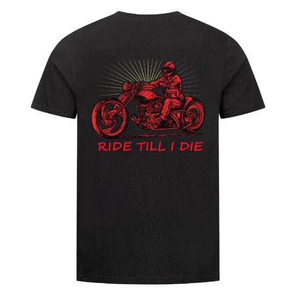 Premium Organic Shirt Front+Rückendruck | Ride Till I Die